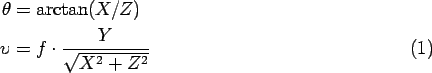 \begin{align}\theta & =\arctan(X/Z)\nonumber
\\
\upsilon & =f\cdot\frac{Y}{\sqrt{X^{2}+Z^{2}}}%
\end{align}