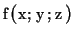 $f(x,y,z)$