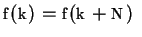 $f(k)=f(k+N)$