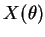 $X(\theta)$