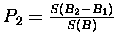 $P_2 = {{S(B_2-B_1)} \over {S(B)}}$