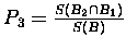 $P_3 = {{S(B_2 \cap B_1)}\over{S(B)}}$