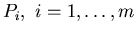 $P_{i},
\ i=1,\ldots,m$
