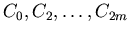 $C_{0}, C_{2},\ldots,C_{2m}$