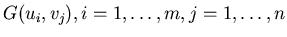 $G(u_{i},v_{j}), i=1,\ldots,m, j=1,\ldots,n$