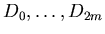 $D_{0},\ldots,D_{2m}$
